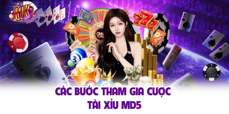 Tài Xỉu Md5 - Cổng Game Uy Tín, Hấp Dẫn Số 1 Nền Tảng Rikvip Các bước tham gia cược tài xỉu md5